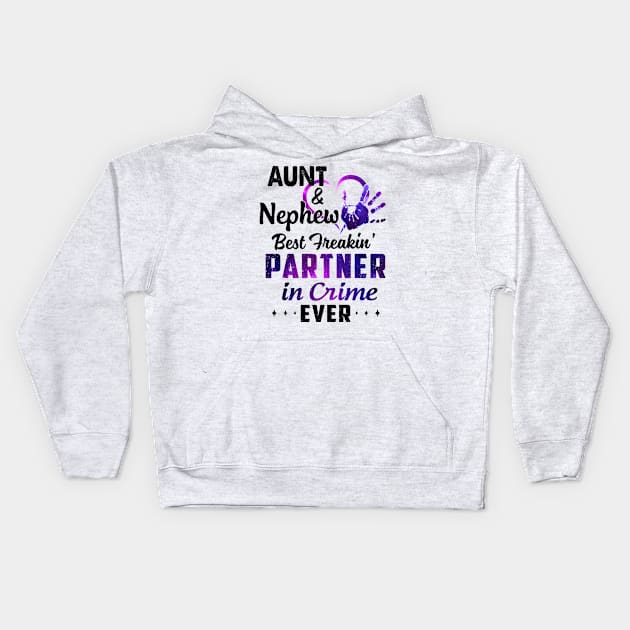 Aunt And Nephew Best Freakin' Partner In Crime Ever Colorful Shirt Kids Hoodie by Alana Clothing